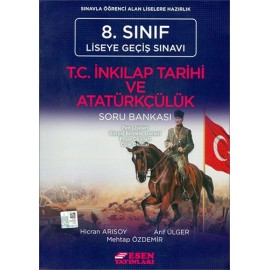 Esen Yayınları 8. Sınıf LGS T.C. İnkılap Tarihi ve Atatürkçülük Soru Bankası