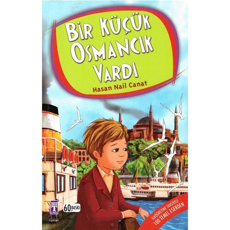 Bir Küçük Osmancık Vardı - Hasan Nail Canat