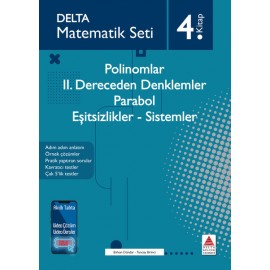 Delta Kültür Matematik Seti 4 - Polinomlar İkinci Dereceden Denklemler Parabol Eşitsizlikler Sistemler