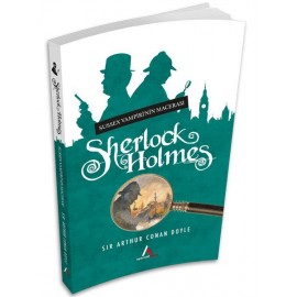 Sherlock holmes Sır Arthur Conan doyle Sussex Vampiri'nin Macerası