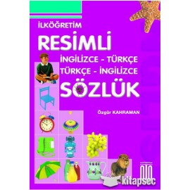 Resimli Sözlük İngilizce - Türkçe / Türkçe İngilizce